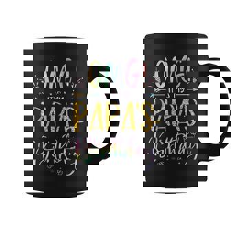 Omg Its My Papas Birthday Happy Bday Grandpa Tie Dye Coffee Mug | Mazezy