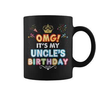 Omg Its My Uncle Birthday Happy Gift Vintage Perfect Kid Coffee Mug | Mazezy
