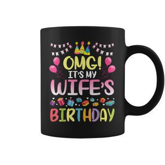 Omg Its My Wifes Birthday Happy To Me You Husband Coffee Mug - Seseable