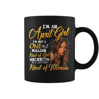 Once In A Lifetime Black Girl April Birthday Mothers Day Coffee Mug - Seseable