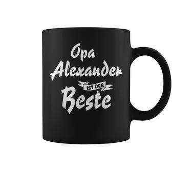 Opa Alexander Ist Der Beste Geschenk Tassen - Seseable