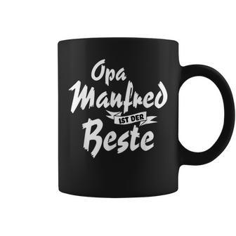 Opa Manfred Ist Der Beste Witziges Geschenk Tassen - Seseable