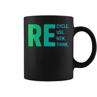 Our Recycle Reuse Renew Rethink Environmental Activism Coffee Mug | Mazezy AU