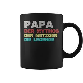 Papa Der Mythos Der Metzger Die Legende Vatertag Metzger Tassen - Seseable