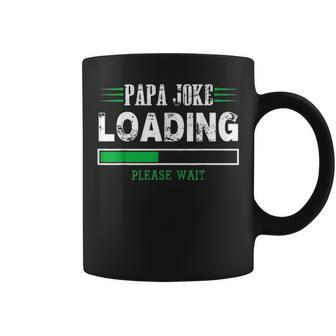Papa Joke Loading Fathers Day Gift For Him Coffee Mug - Seseable