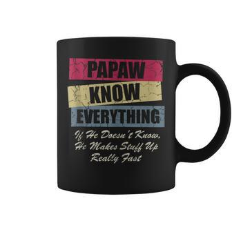 Papaw Knows Everything If He Doesnt Know Fathers Day Coffee Mug - Thegiftio UK