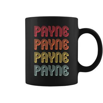 Payne Gift Surname Funny Retro Vintage 80S Birthday Reunion Coffee Mug - Seseable