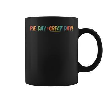 PE Day Great Day Coffee Mug | Mazezy