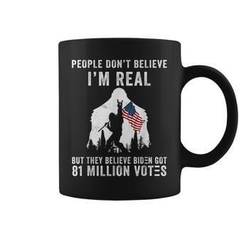 People Dont Believe Im Real But They Believe Biden Bigfoot Coffee Mug | Mazezy