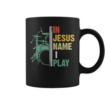 Percussionist Drum In Jesus Name I Play Christian Drummer Coffee Mug | Mazezy