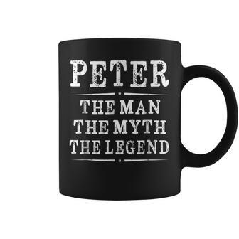 Peter The Man The Myth The Legend First Name Mens Coffee Mug - Seseable