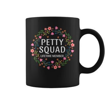 Petty Squad Lifetime Member Team Petty Team Floral Coffee Mug - Thegiftio UK