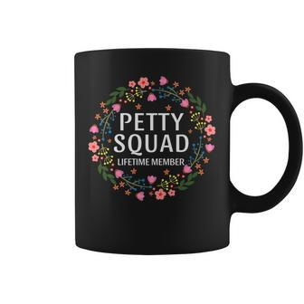 Petty Squad Lifetime Member Team Petty Team Floral V2 Coffee Mug - Thegiftio UK