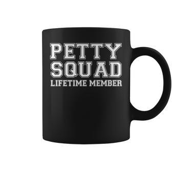 Petty Squad Lifetime Member Team Petty Team Sport Coffee Mug - Thegiftio UK