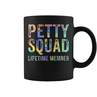 Petty Squad Lifetime Member Team Retro Petty Team Tie-Dye Coffee Mug - Thegiftio UK