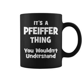 Pfeiffer Thing College University Alumni Funny Coffee Mug - Seseable
