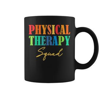 Physical Therapist Apparel - Physical Therapy Squad Coffee Mug | Mazezy