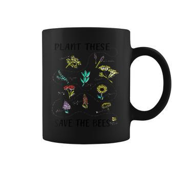 Plant These Save The Bees Shirt Flowers T Shirt Earth Day Coffee Mug | Mazezy