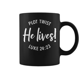 Plot Twist He Lives Shirt Easter Sunday Saying Dark Coffee Mug