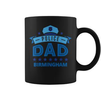 Police Dad Birmingham Alabama Gift For Father Coffee Mug | Mazezy
