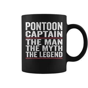 Pontoon Captain The Man The Myth The Legend Pontoon Captain Coffee Mug - Seseable