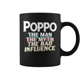 Poppo Gift For The Man Myth Bad Influence Grandpa Gift For Mens Coffee Mug | Mazezy