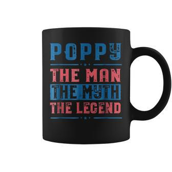 Poppy The Man The Myth The Legend Grandpa Gift Mens Coffee Mug | Mazezy