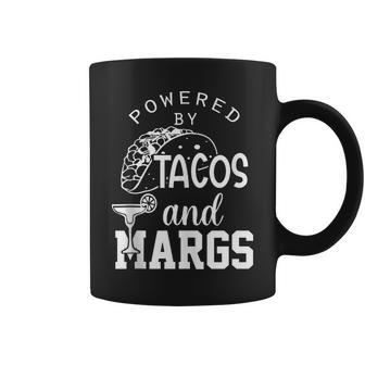 Powered By Tacos Tacos And Margs Tacos & Margs Coffee Mug - Thegiftio
