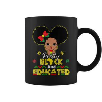 Pretty Black And Educated I Am The Strong African Queen Girl Coffee Mug - Seseable