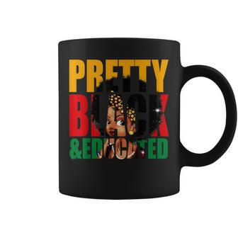 Pretty Black And Educated Woman Black Queen Black History Coffee Mug - Seseable