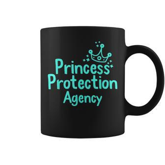 Princess Protection Agency Fathers Day Gift From Daughter 881 Coffee Mug - Seseable