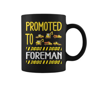 Promoted To Big Brother Digger Construction Foreman Coffee Mug - Seseable