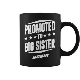 Promoted To Big Sister Again Coffee Mug | Mazezy