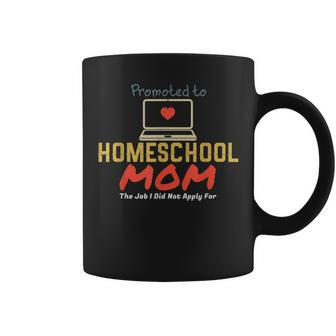 Promoted To Homeschool Mom Teacher Homeschooling Mama Coffee Mug | Mazezy