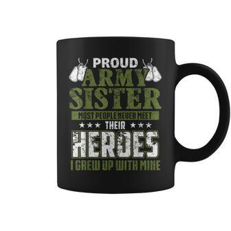 Proud Army Sister Patriotic Veteran Pride Military Brother Coffee Mug | Mazezy