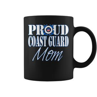 Proud Coast Guard Mom Us Military Mothers Day Women Coffee Mug - Seseable