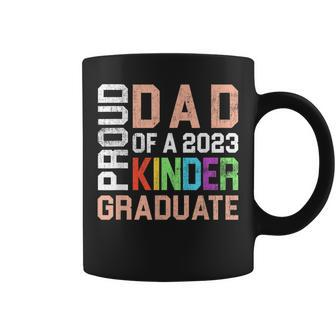 Proud Dad Of 2023 Kinder Graduate Kindergarten Senior Daddy Gift For Mens Coffee Mug | Mazezy