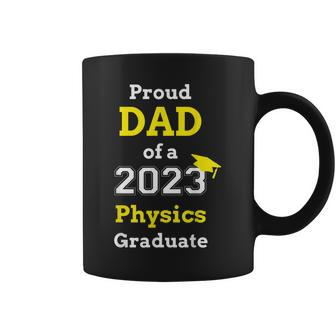 Proud Dad Of A 2023 Physics Graduate Coffee Mug | Mazezy