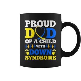 Proud Dad Of A Child With Down Syndrome Day Gifts Coffee Mug | Mazezy