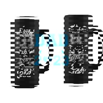 Proud Dad Of A Class 2023 23 Senior Graduate Graduation Gift For Mens Coffee Mug | Mazezy