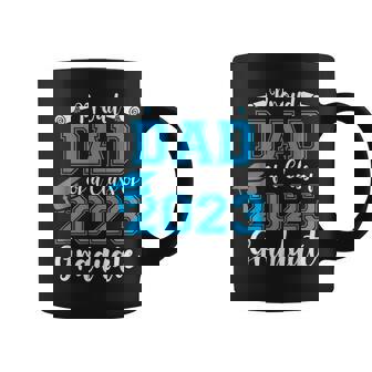 Proud Dad Of A Class Of 2023 Graduate Senior 23 Graduation Coffee Mug | Mazezy