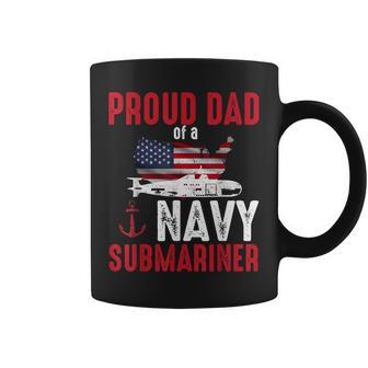 Proud Dad Of A Navy Submariner Veteran Day Coffee Mug - Seseable