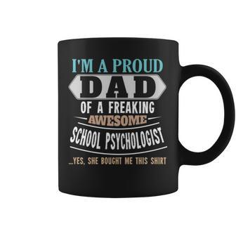 Proud Dad Of Awesome School Psychologist Daughter Father’S Day Coffee Mug | Mazezy