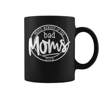 Proud Member Of The Bad Moms Club Mother’S Day Coffee Mug - Thegiftio UK