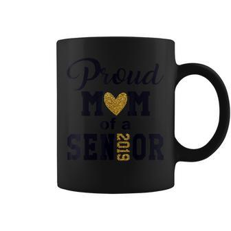 Proud Mom Of 2019 Senior T Shirt Graduate Mothers Day Gift Coffee Mug | Mazezy
