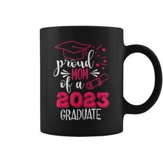 Proud Mom Of A 2023 Graduate Senior Mom Graduation Women Coffee Mug | Mazezy