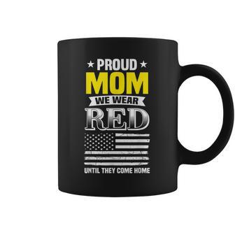 Proud Mom Of Deployed Son Red Friday Family Gift Coffee Mug - Seseable