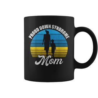 Proud Mom Of Down Syndrome Kid Son Daughter Trisomy 21 Coffee Mug - Seseable