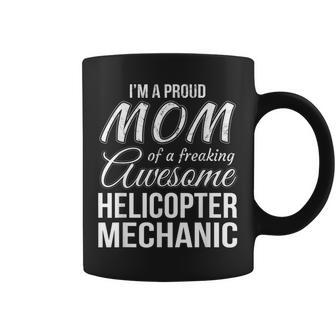 Proud Mom Of Helicopter Mechanic Mothers Day Gift Coffee Mug | Mazezy