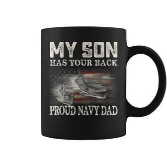 Proud Navy Dad My Son Has Your Back T Father Gift Gift For Mens Coffee Mug | Mazezy